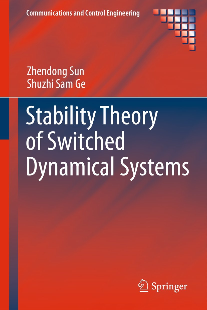 Stability Theory of Switched Dynamical Systems (Communications and Control Engineering),Used