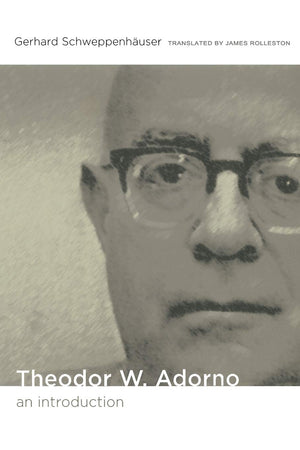 Theodor W. Adorno: An Introduction (Postcontemporary Interventions),Used