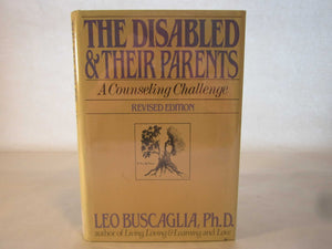 The Disabled & Their Parents: A Counseling Challenge,Used