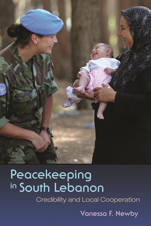 Peacekeeping In South Lebanon: Credibility And Local Cooperation (Syracuse Studies On Peace And Conflict Resolution),Used