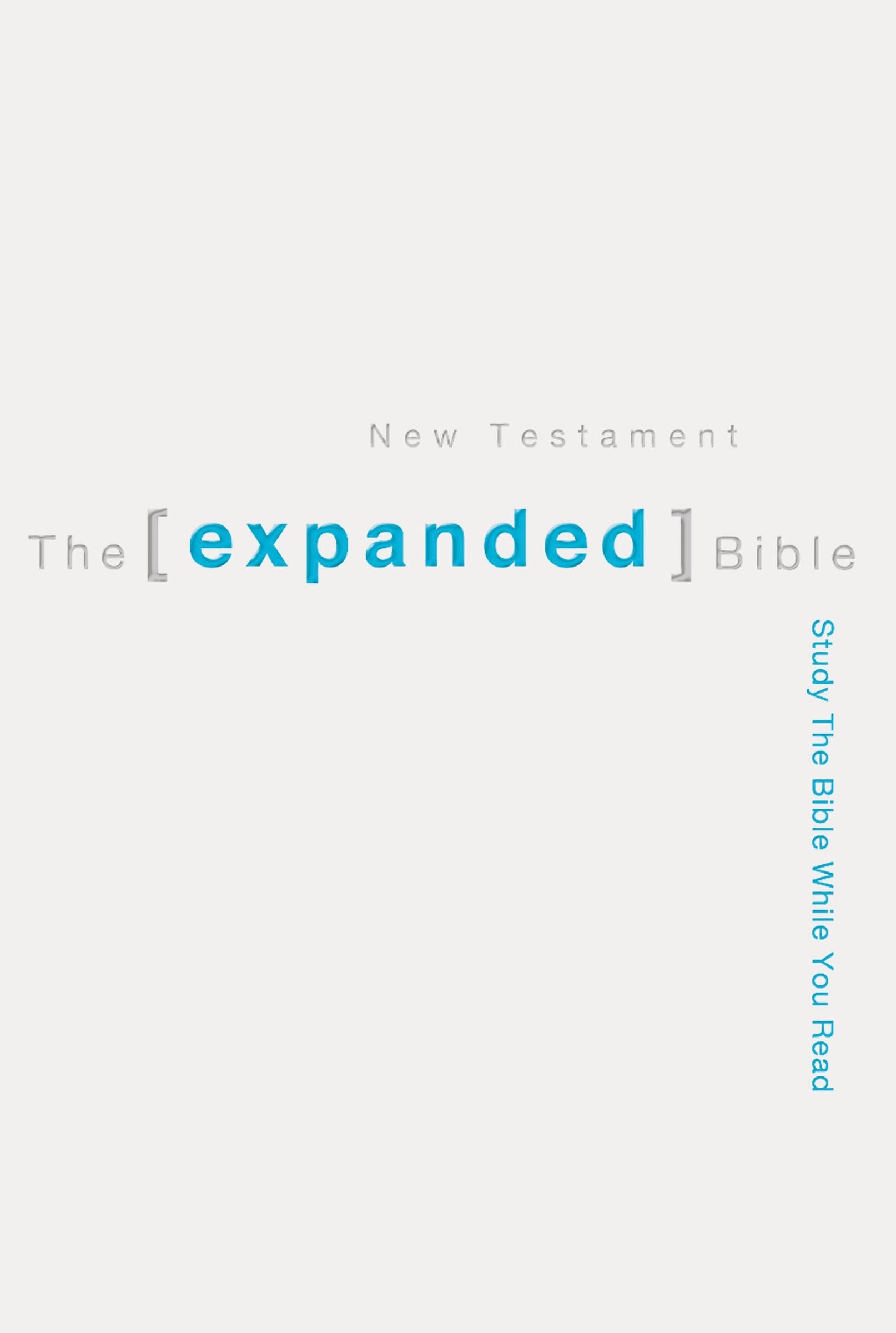 The Expanded Bible New Testament: Study The Bible While You Read,Used