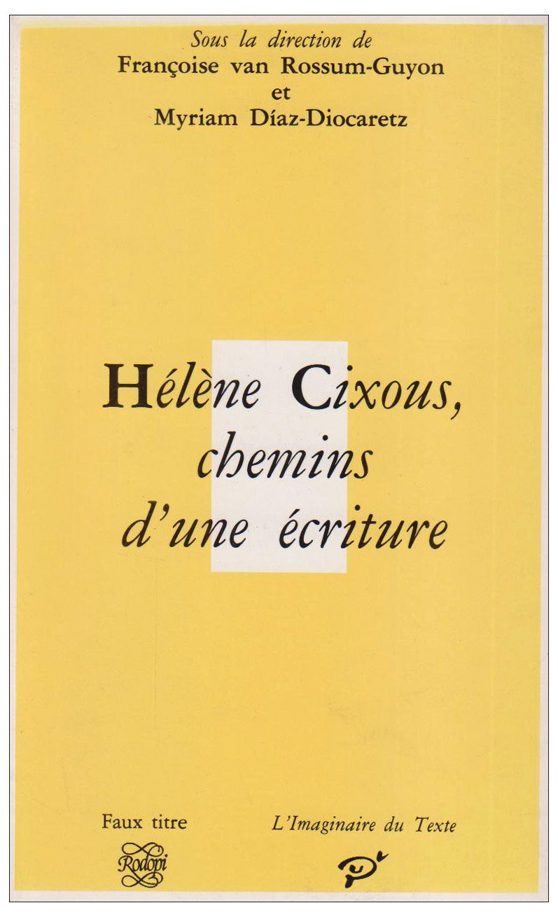 Helene Cixous, Chemins D'une Ecriture.(Faux Titre 49) (French Edition),Used
