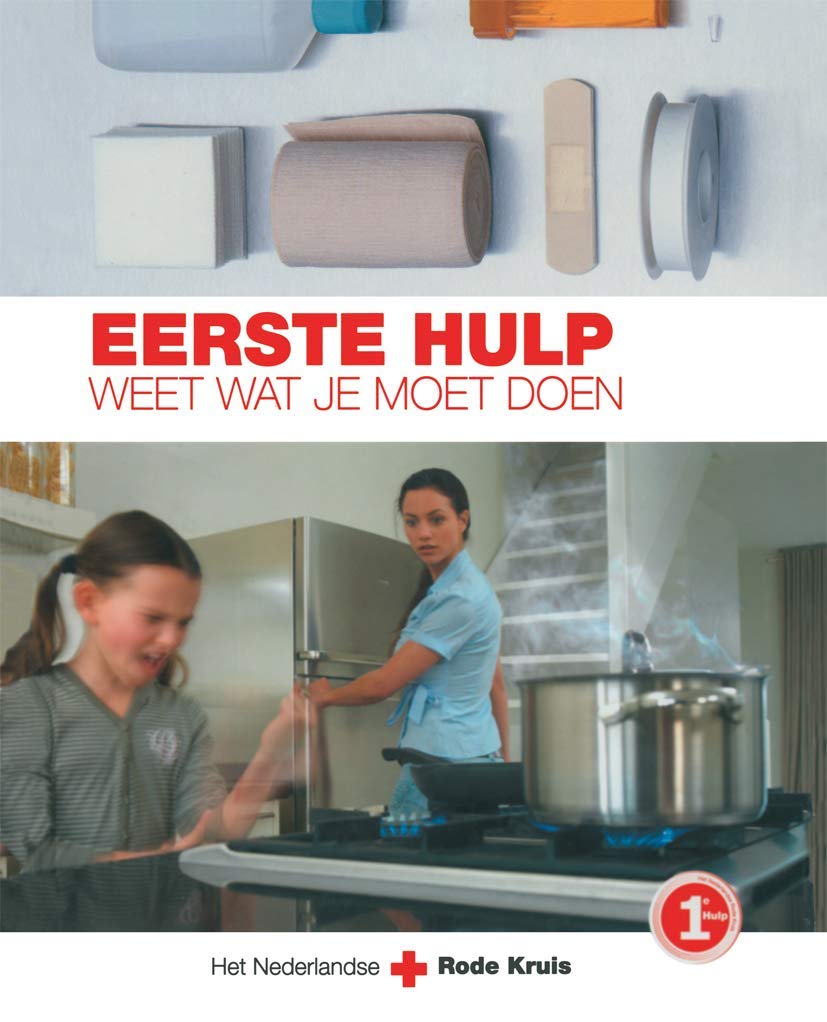 Eerste hulp: Weet wat je moet doen (Dutch Edition),Used