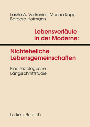 Lebensverlufe in der Moderne 1 Nichteheliche Lebensgemeinschaften: Eine soziologische Lngsschnittstudie (German Edition),Used