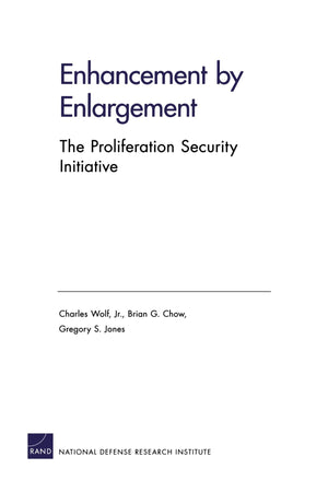 Enhancement By Enlargement: The Proliferation Security Initiative,New