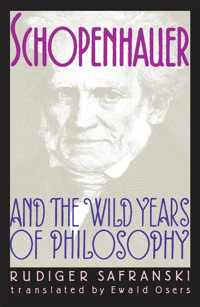 Schopenhauer And The Wild Years Of Philosophy,New