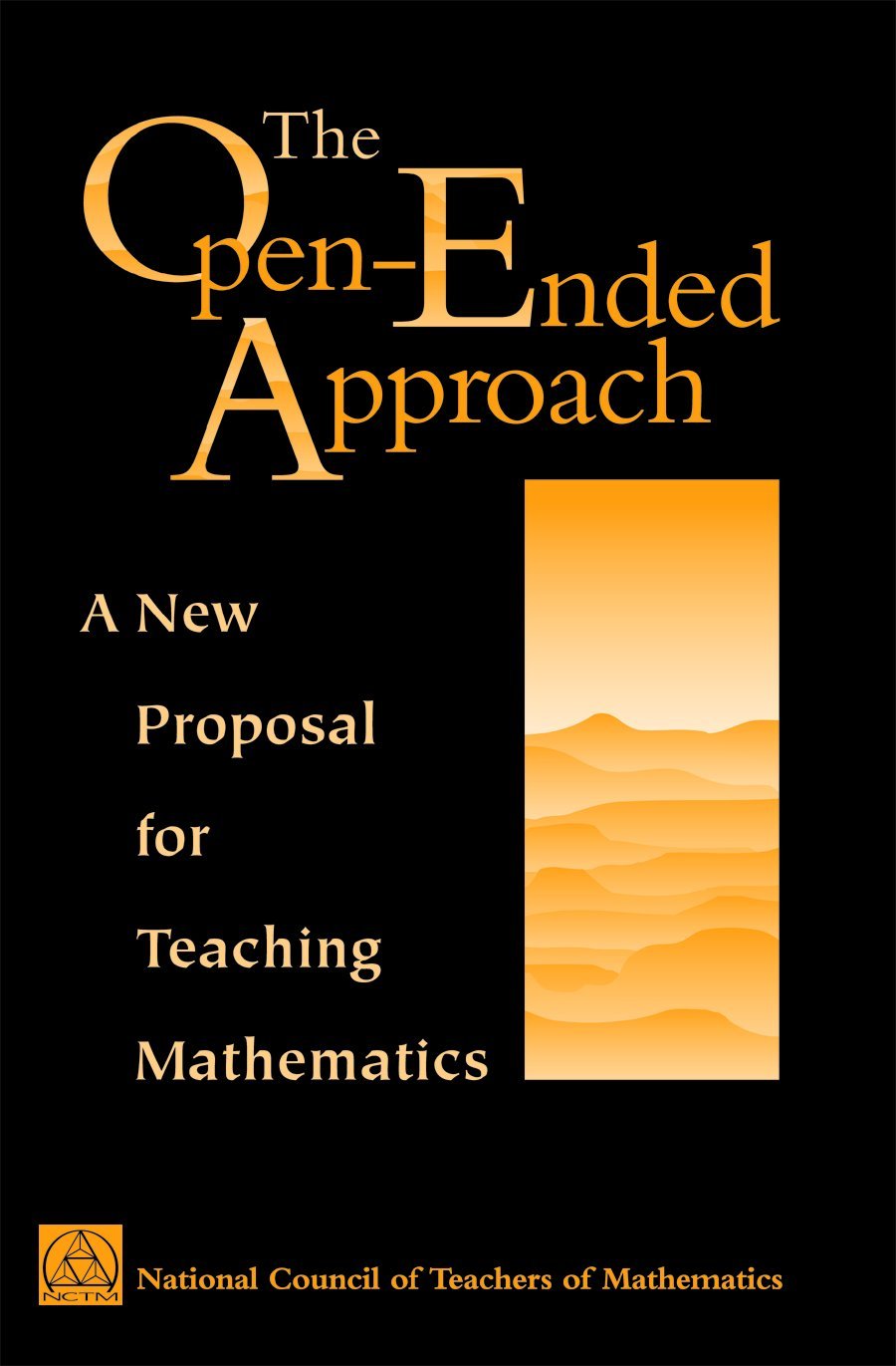 The OpenEnded Approach: A New Proposal for Teaching Mathematics,New