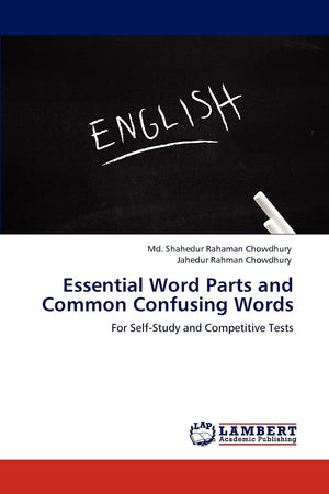 Essential Word Parts and Common Confusing Words: For SelfStudy and Competitive Tests,Used