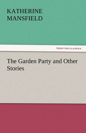 The Garden Party and Other Stories,Used