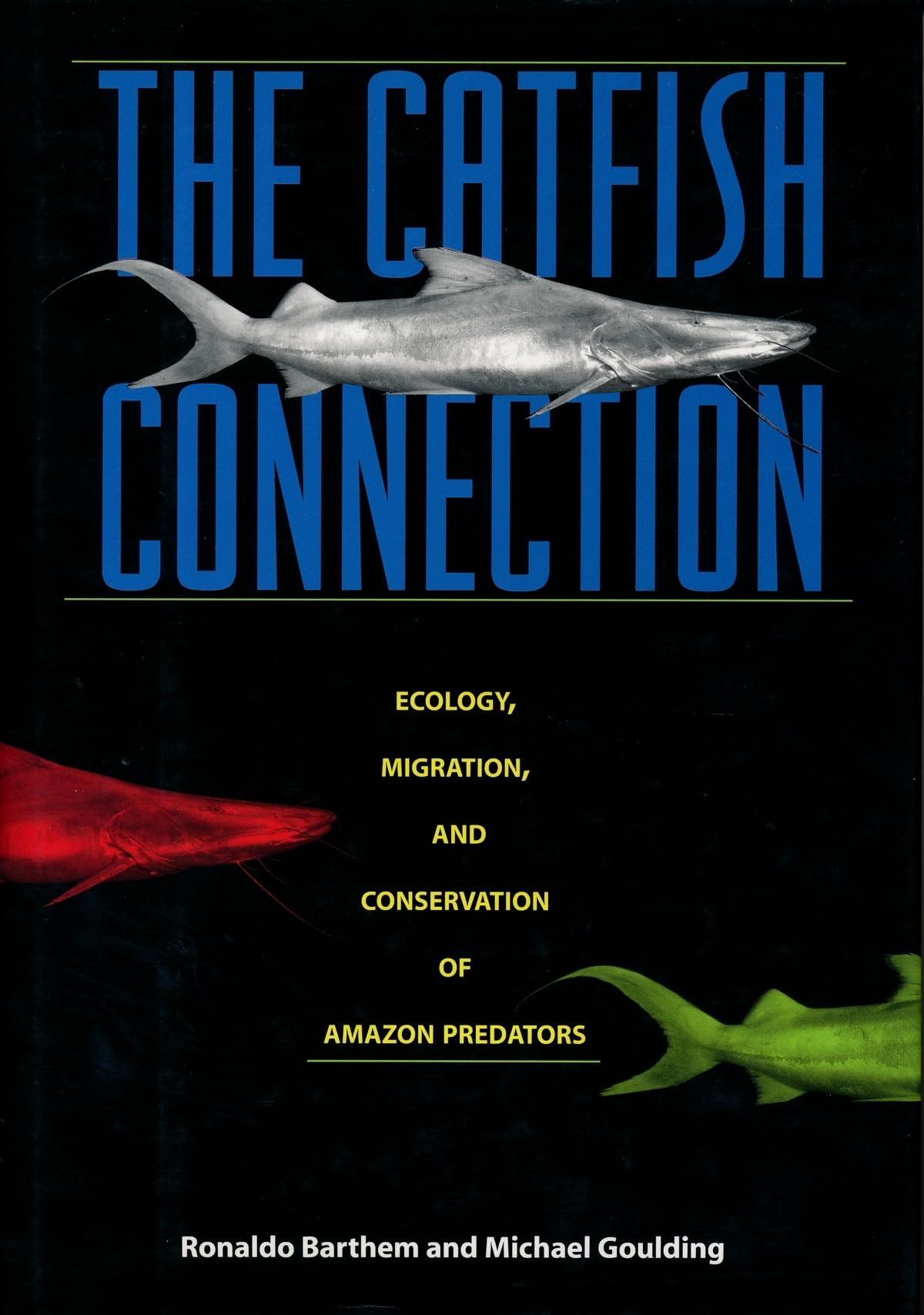The Catfish Connection (Biology and Resource Management Series),Used