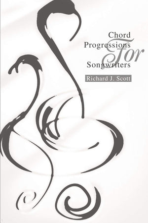Chord Progressions For Songwriters,New