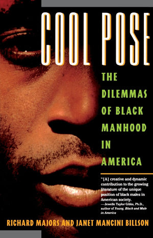 Cool Pose : The Dilemmas of Black Manhood in America,Used