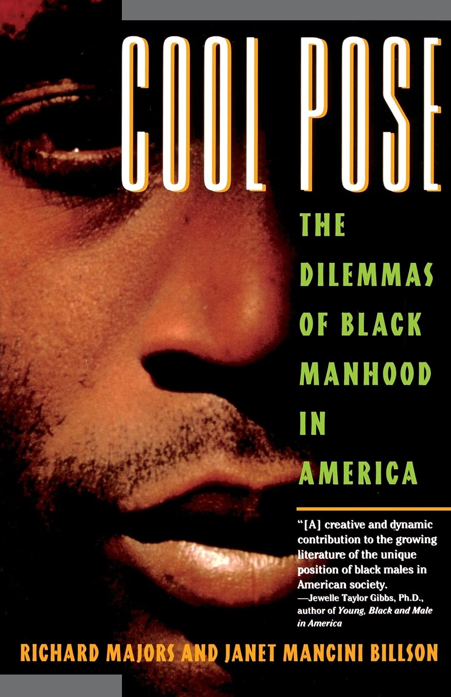 Cool Pose : The Dilemmas of Black Manhood in America,Used