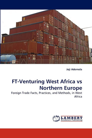 FTVenturing West Africa vs Northern Europe: Foreign Trade Facts, Practices, and Methods, in West Africa,Used