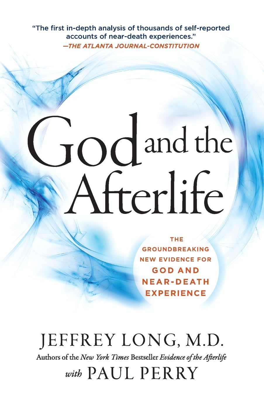 God and the Afterlife: The Groundbreaking New Evidence for God and NearDeath Experience,Used