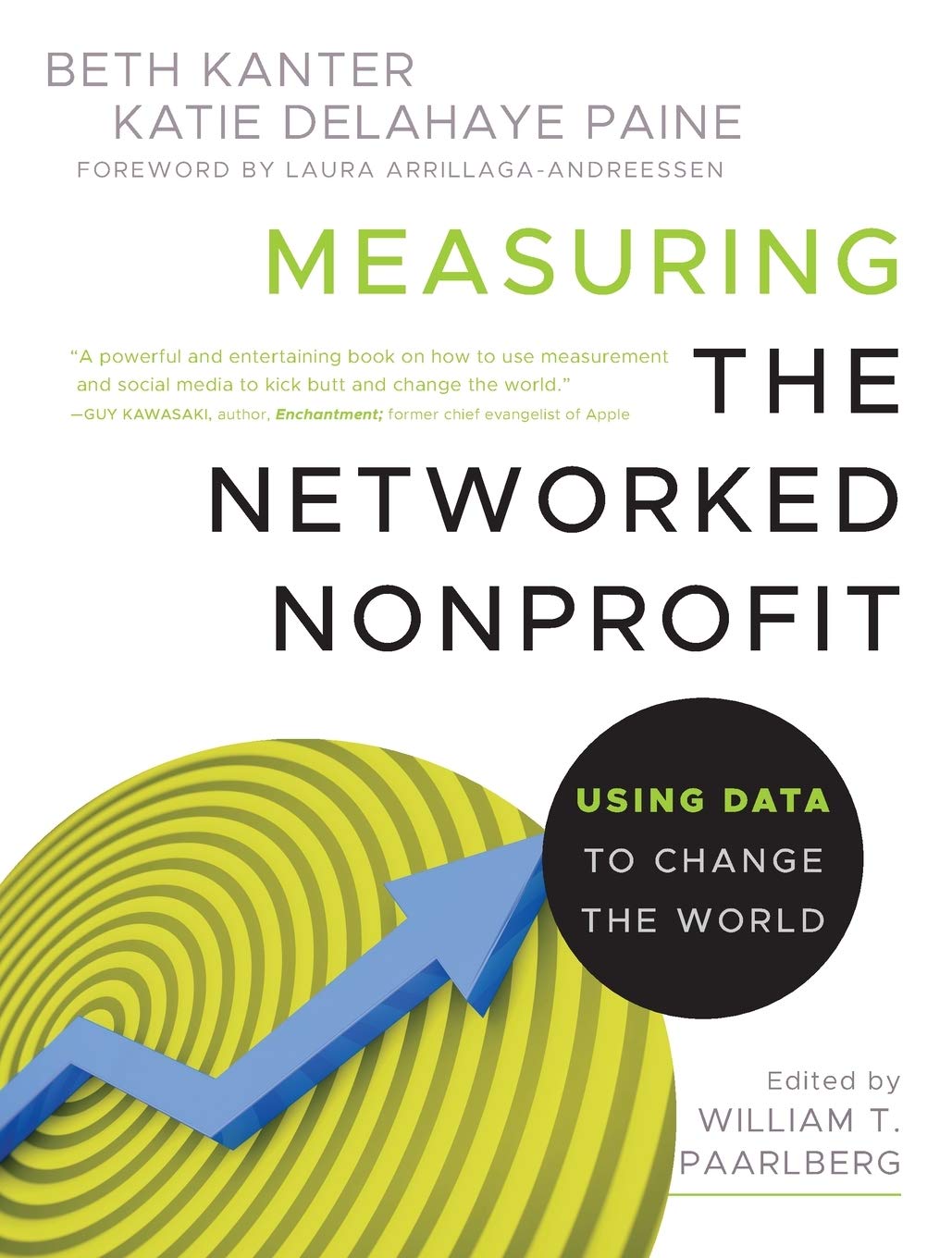 Measuring the Networked Nonprofit: Using Data to Change the World,Used