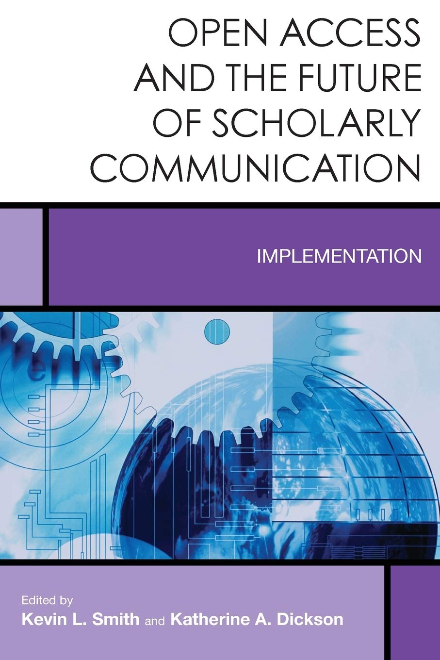 Open Access and the Future of Scholarly Communication (Creating the 21stCentury Academic Library, 10) (Volume 10),Used