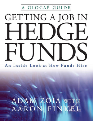 Getting a Job in Hedge Funds: An Inside Look at How Funds Hire,Used
