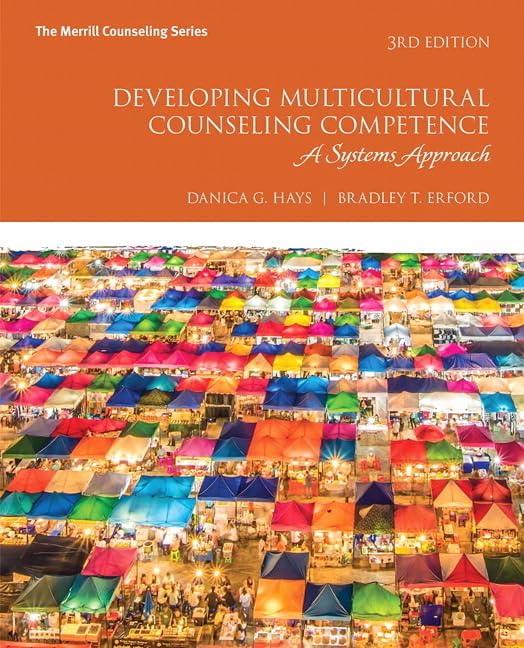 Developing Multicultural Counseling Competence: A Systems Approach,New