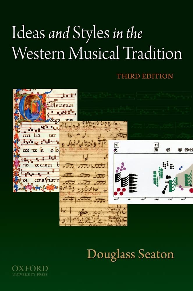 Ideas And Styles In The Western Musical Tradition,New