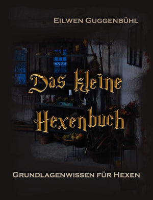 Das kleine Hexenbuch: Grundlagenwissen fr Hexen (German Edition),Used