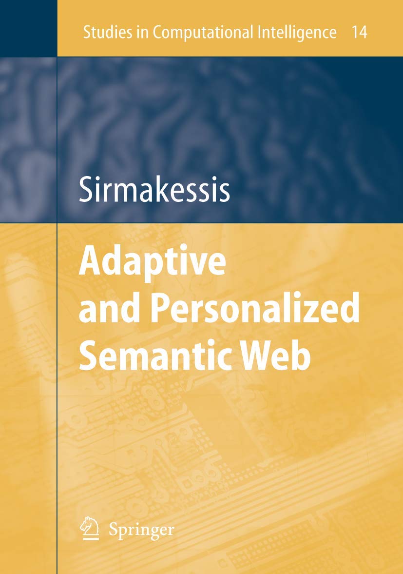 Adaptive and Personalized Semantic Web (Studies in Computational Intelligence, 14),Used