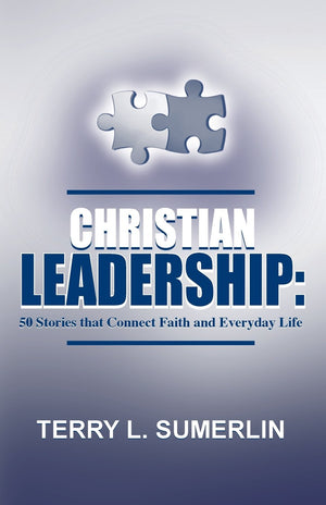 Christian Leadership: 50 Stories That Connect Faith and Everyday Life,Used