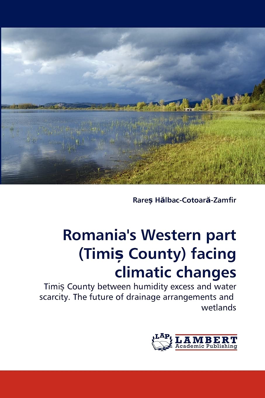 Romania's Western part (Timi? County) facing climatic changes: Timi? County between humidity excess and water scarcity. The futu,Used