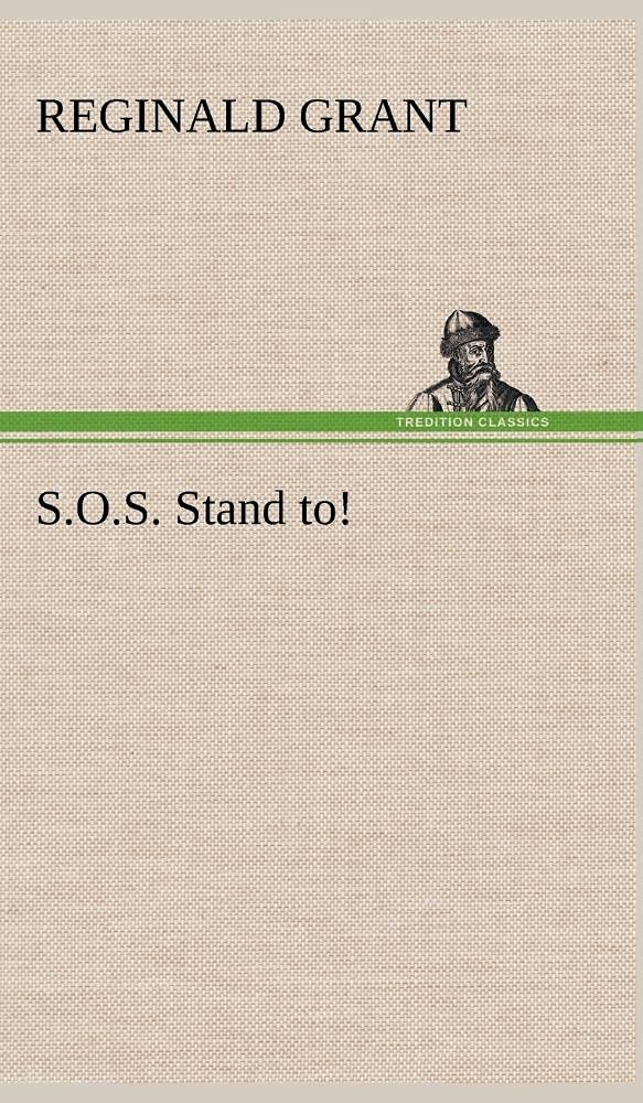 S.O.S. Stand to!,Used