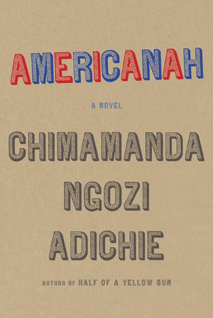 Americanah: A novel,New