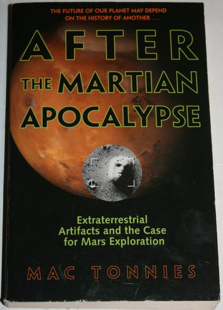 After The Martian Apocalypse: Extraterrestrial Artifacts And The Case For Mars Exploration,Used