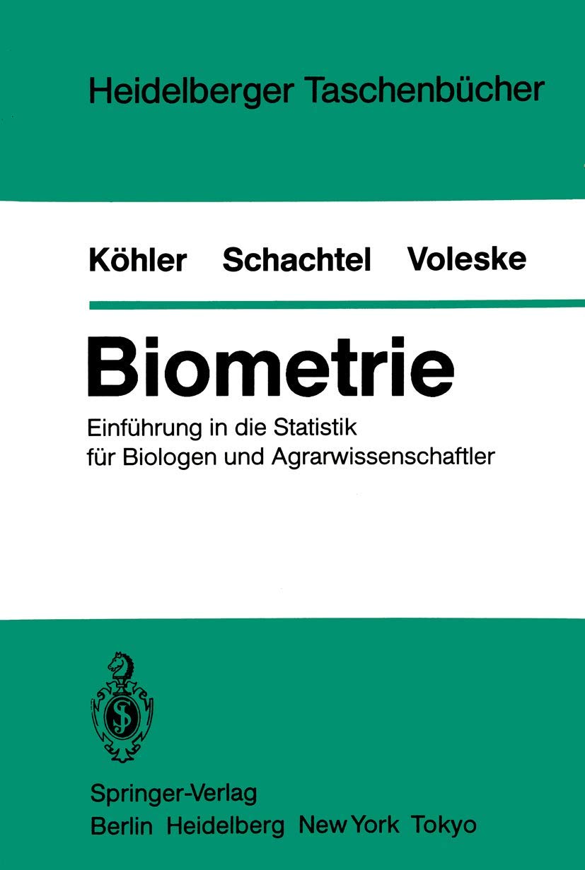 Biometrie: Einfhrung In Die Statistik Fr Biologen Und Agrarwissenschaftler (Heidelberger Taschenbcher, 234) (German Edition),Used