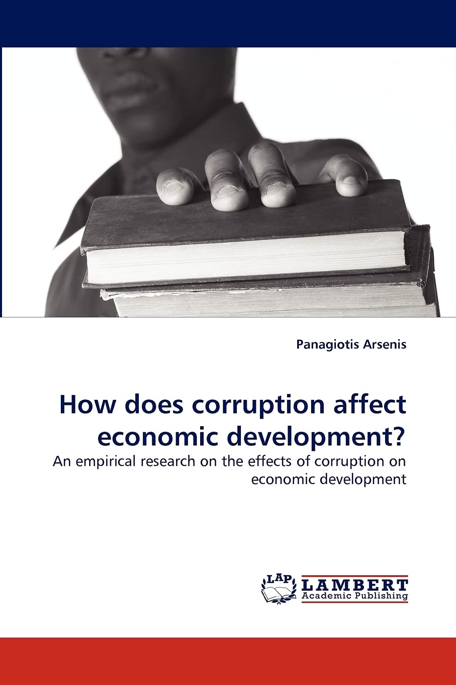 How does corruption affect economic development?: An empirical research on the effects of corruption on economic development,Used