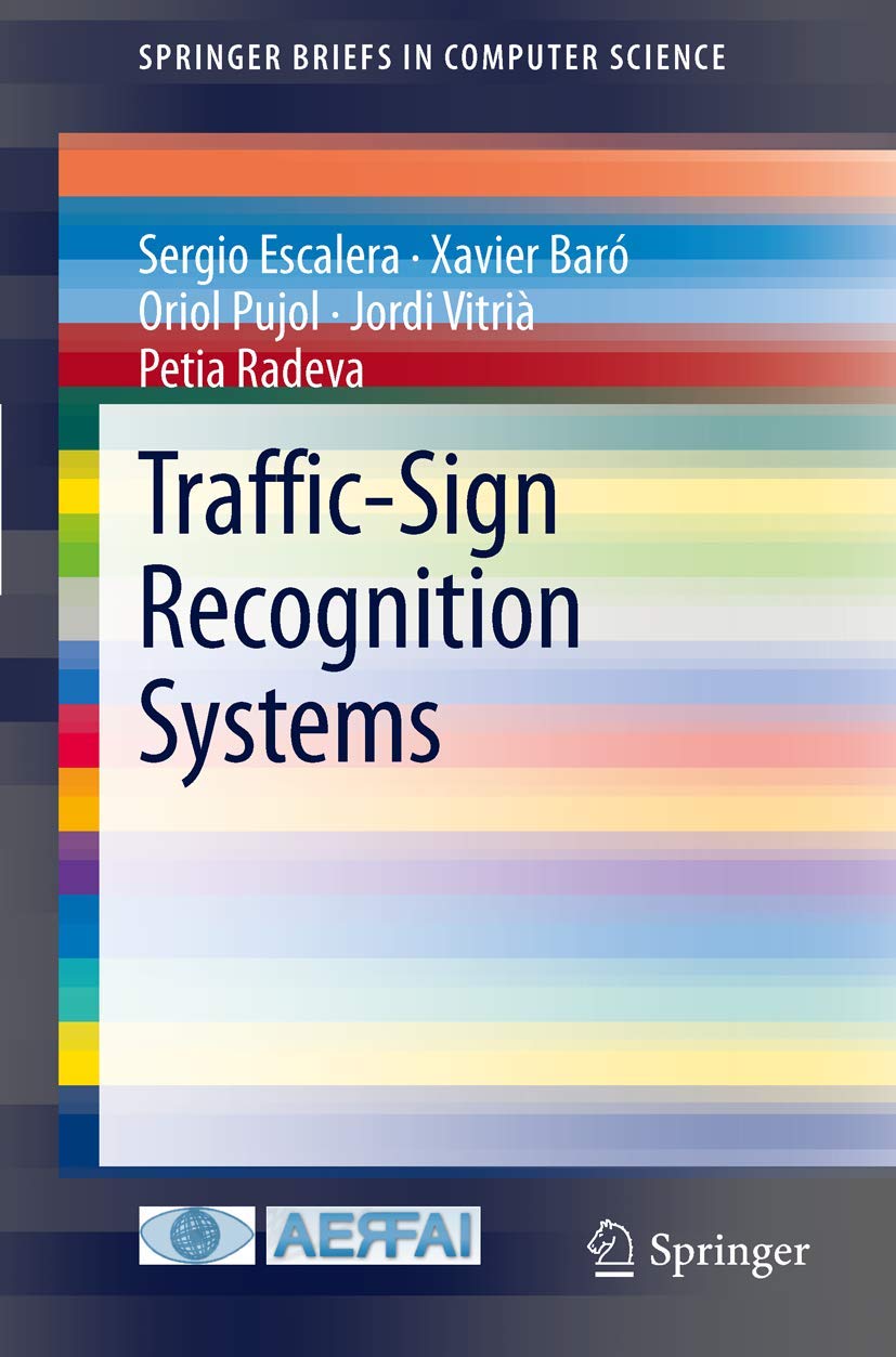 TrafficSign Recognition Systems (SpringerBriefs in Computer Science),Used