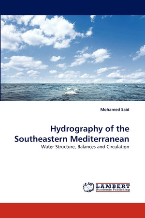 Hydrography of the Southeastern Mediterranean: Water Structure, Balances and Circulation,Used