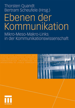 Ebenen der Kommunikation: MikroMesoMakroLinks in der Kommunikationswissenschaft (German Edition),Used