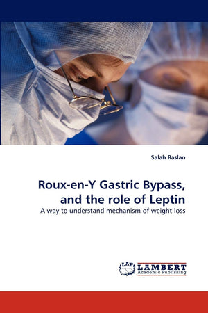 RouxenY Gastric Bypass, and the role of Leptin: A way to understand mechanism of weight loss,Used