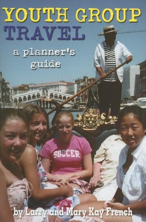 Youth Group Travel: A Planner's Guide,Used