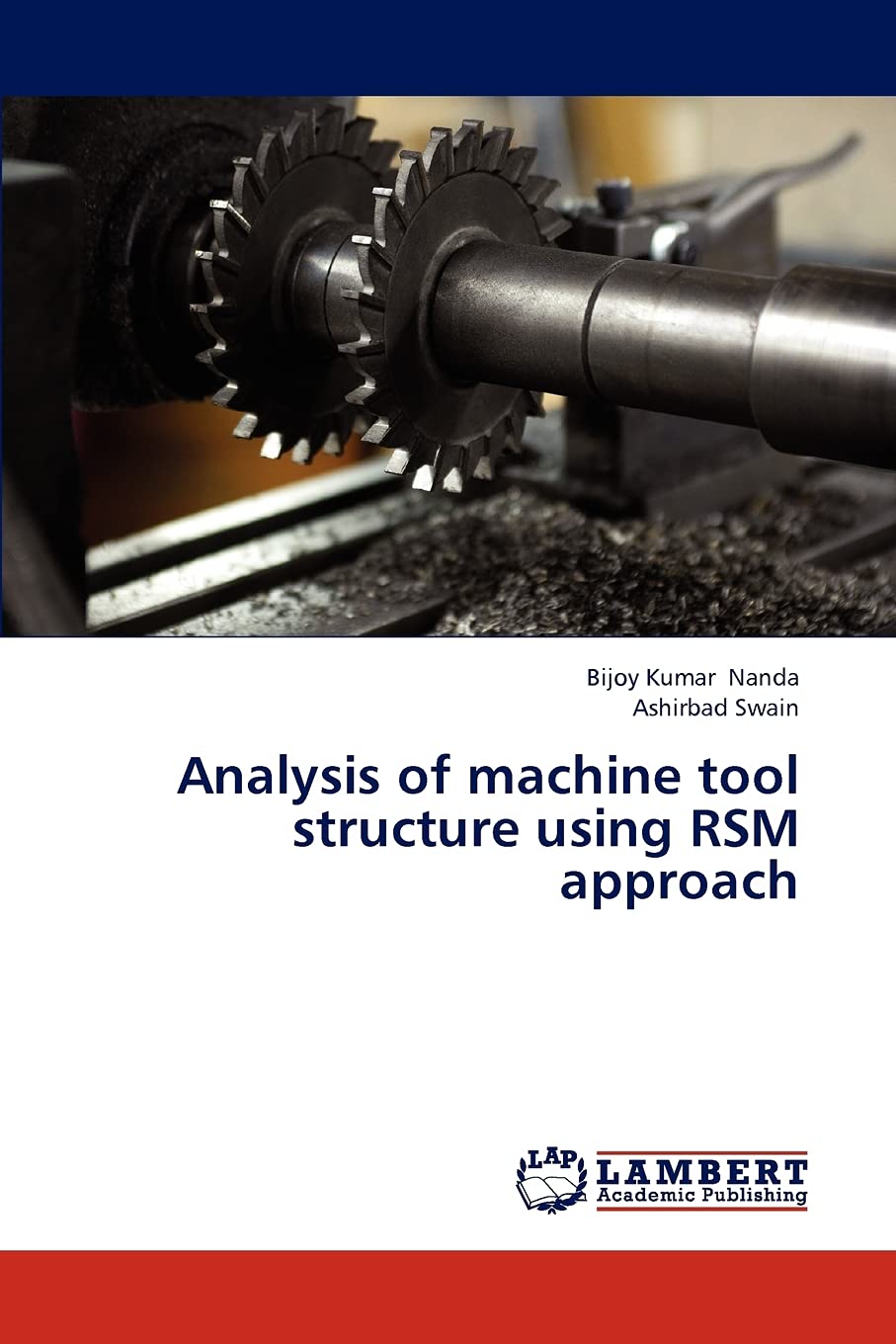 Analysis of machine tool structure using RSM approach,Used