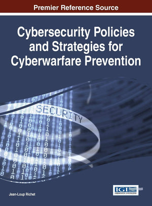 Cybersecurity Policies and Strategies for Cyberwarfare Prevention,Used