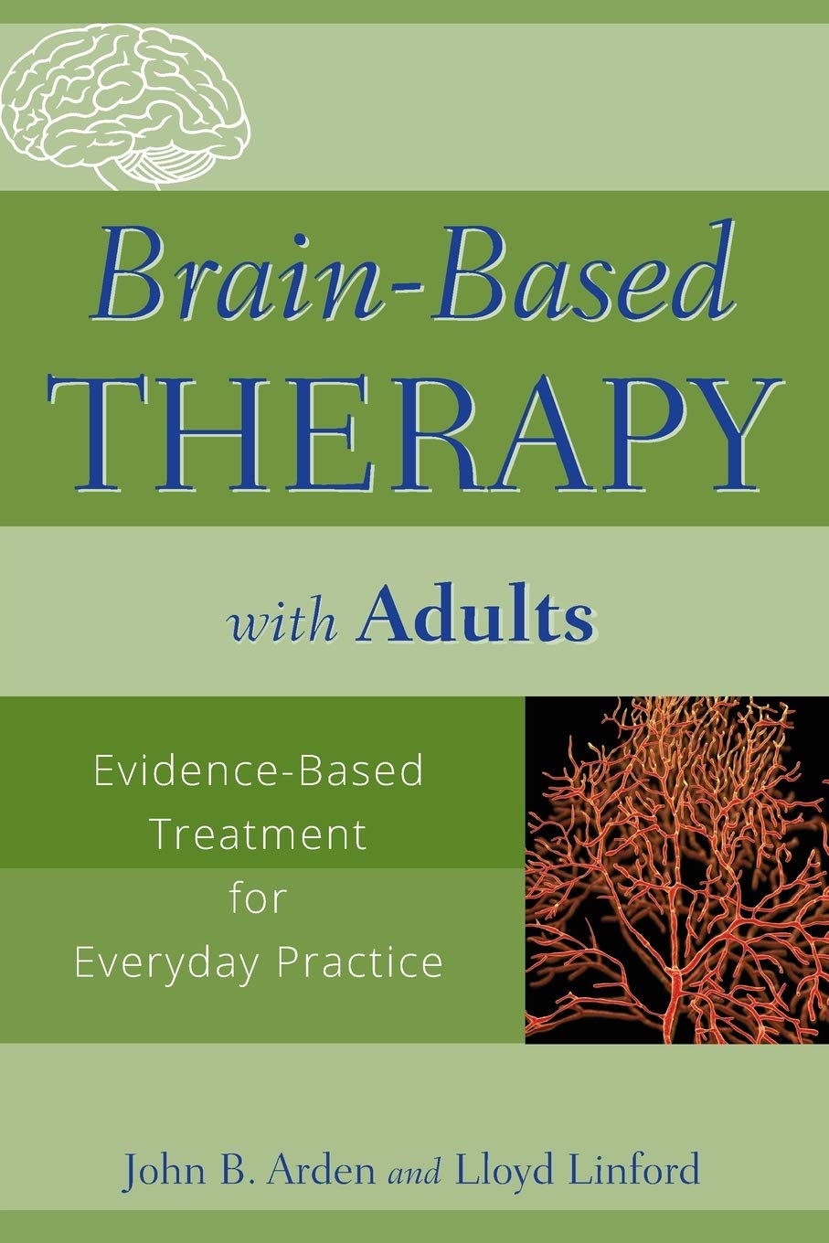 BrainBased Therapy with Adults: EvidenceBased Treatment for Everyday Practice,Used
