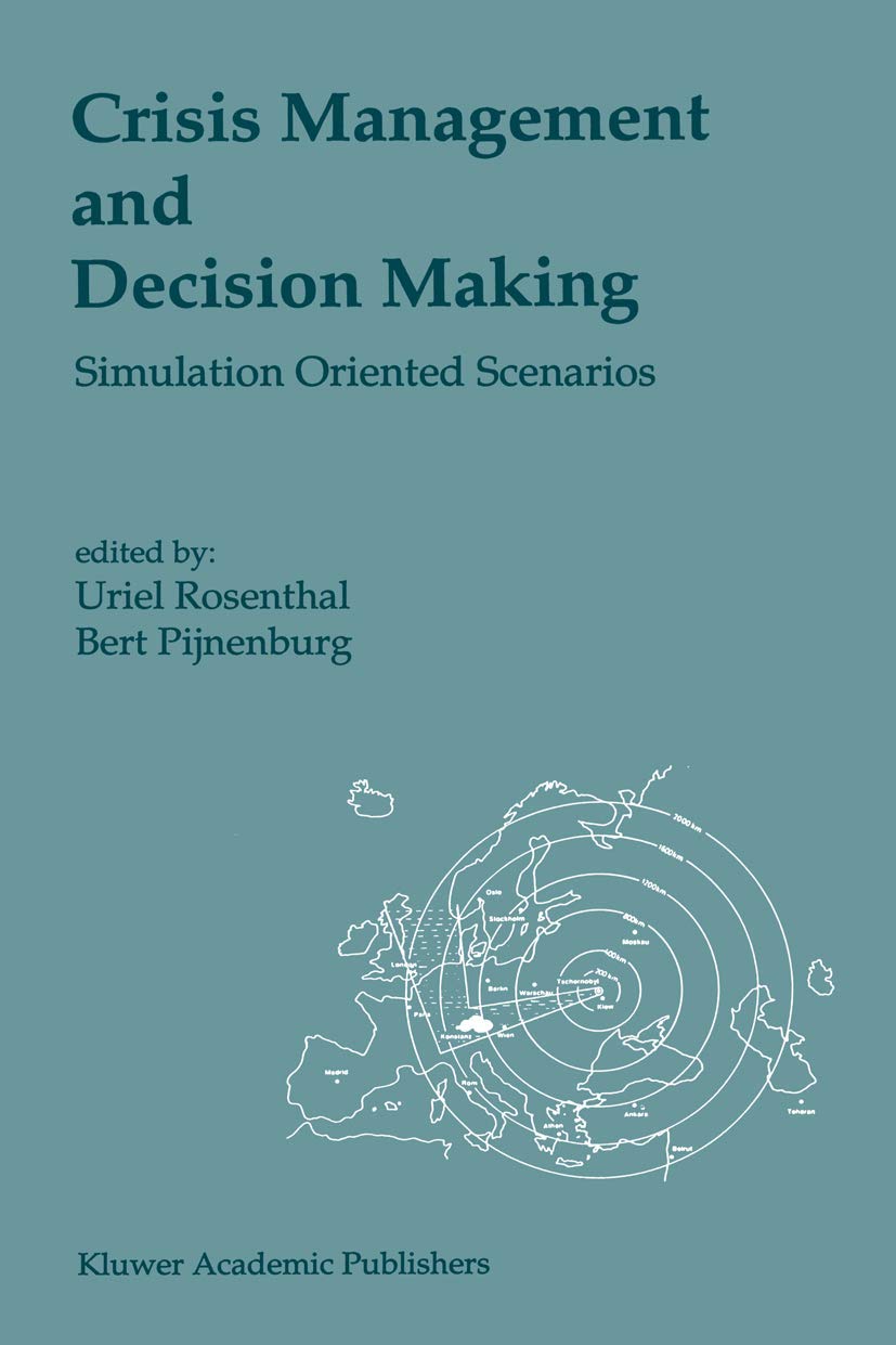 Crisis Management and Decision Making: Simulation Oriented Scenarios,Used