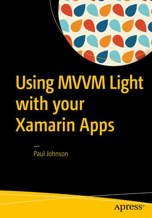 Using MVVM Light with your Xamarin Apps,Used