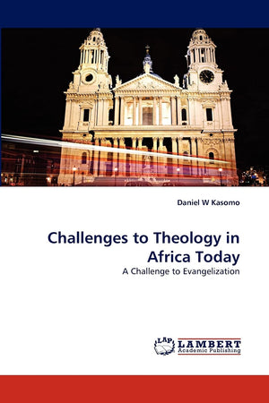 Challenges to Theology in Africa Today: A Challenge to Evangelization,Used