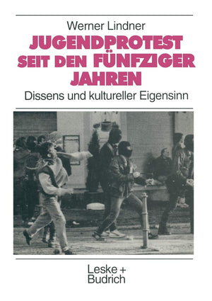 Jugendprotest seit den fnfziger Jahren: Dissens und kultureller Eigensinn (Studien zur Jugendforschung, 17) (German Edition),Used