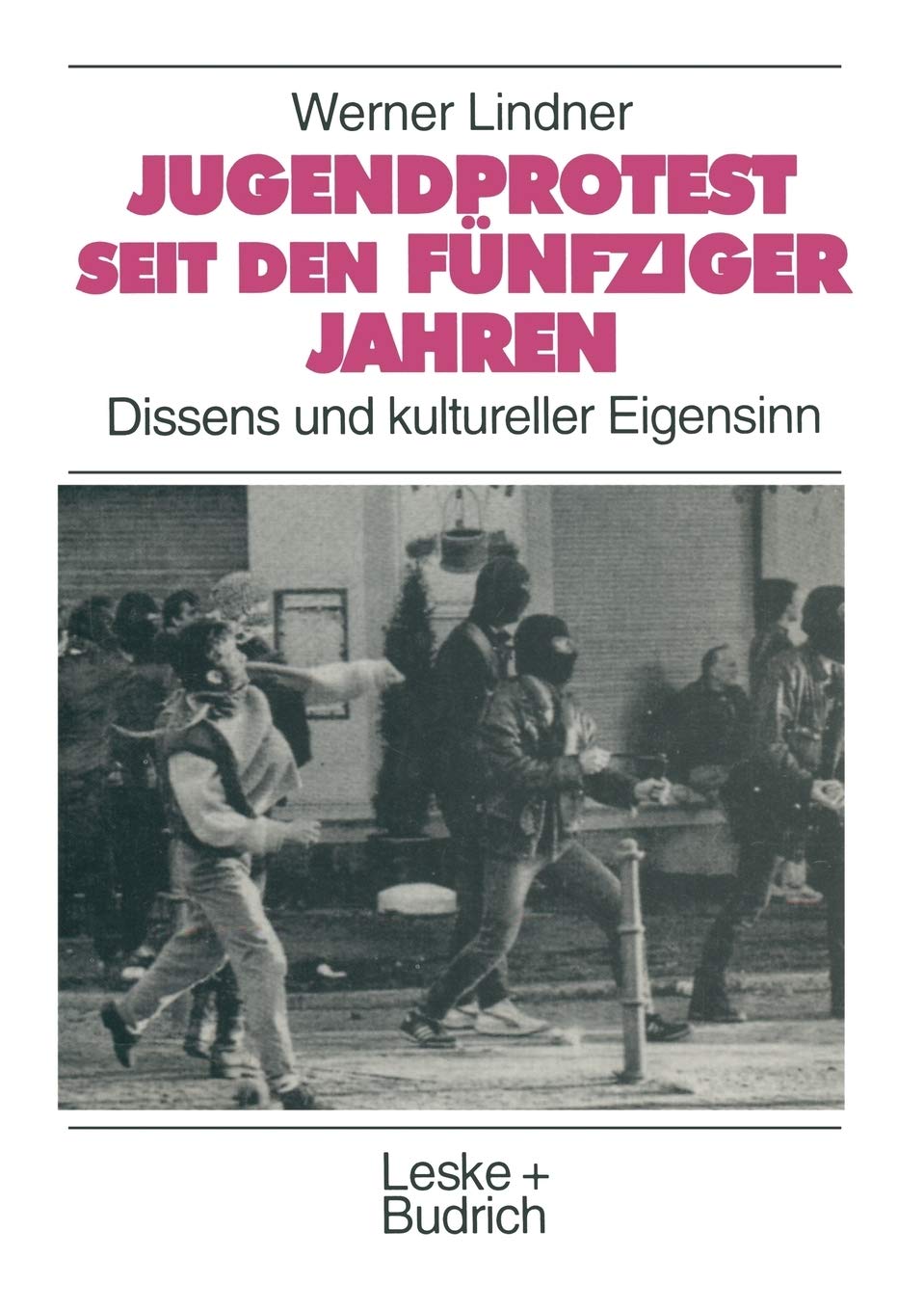 Jugendprotest seit den fnfziger Jahren: Dissens und kultureller Eigensinn (Studien zur Jugendforschung, 17) (German Edition),Used