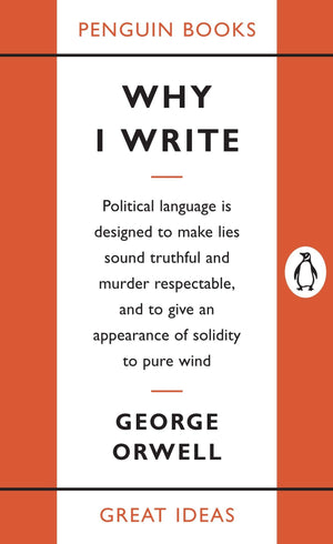 Why I Write (Penguin Great Ideas),Used