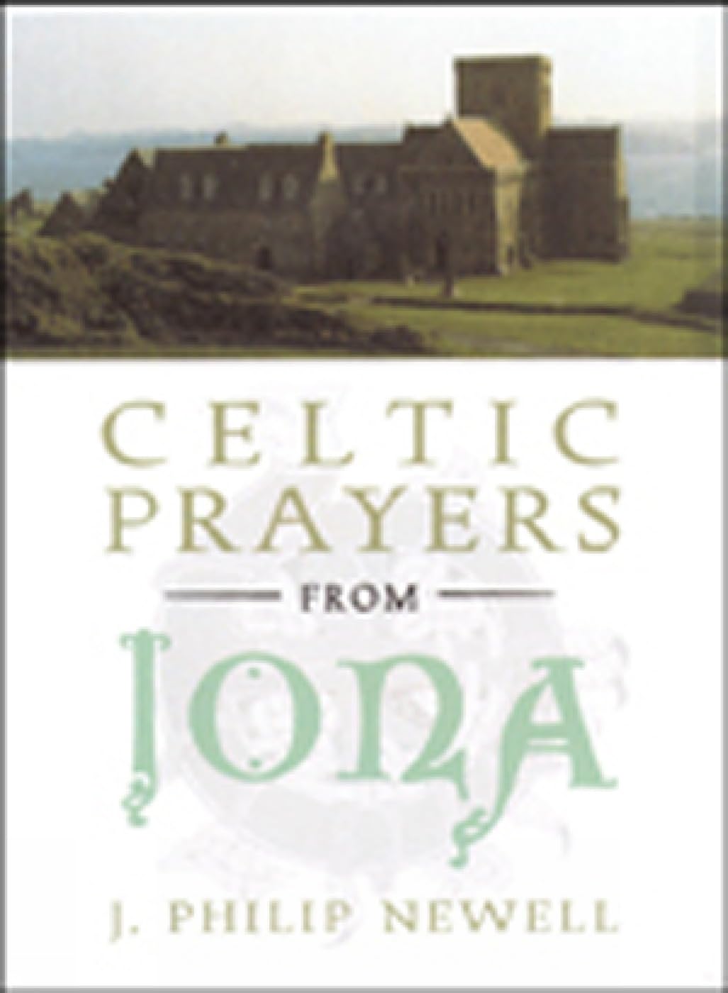 Celtic Prayers From Iona,Used