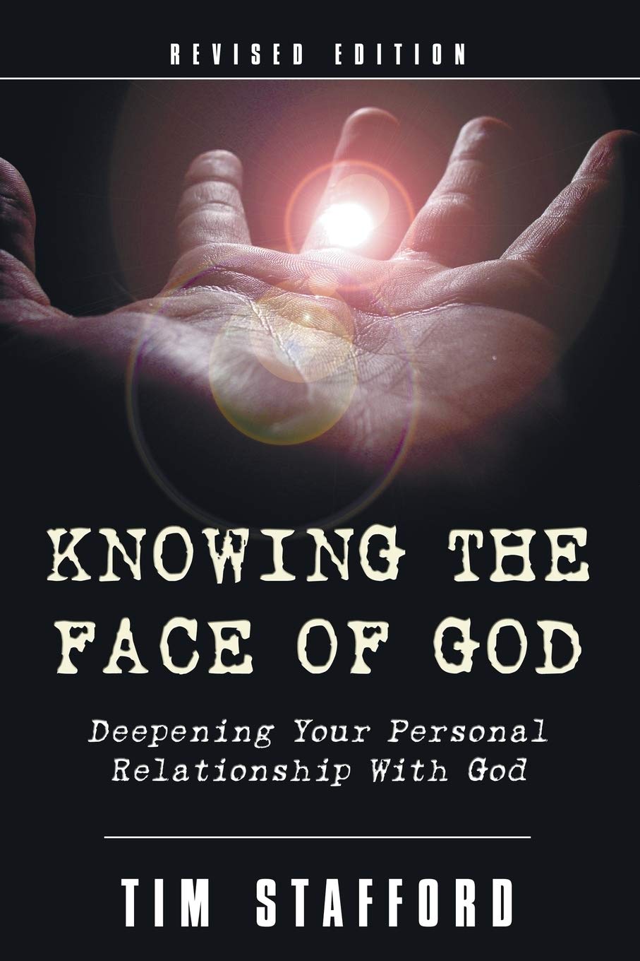 Knowing the Face of God, Revised Edition: Deepening Your Personal Relationship with God,Used