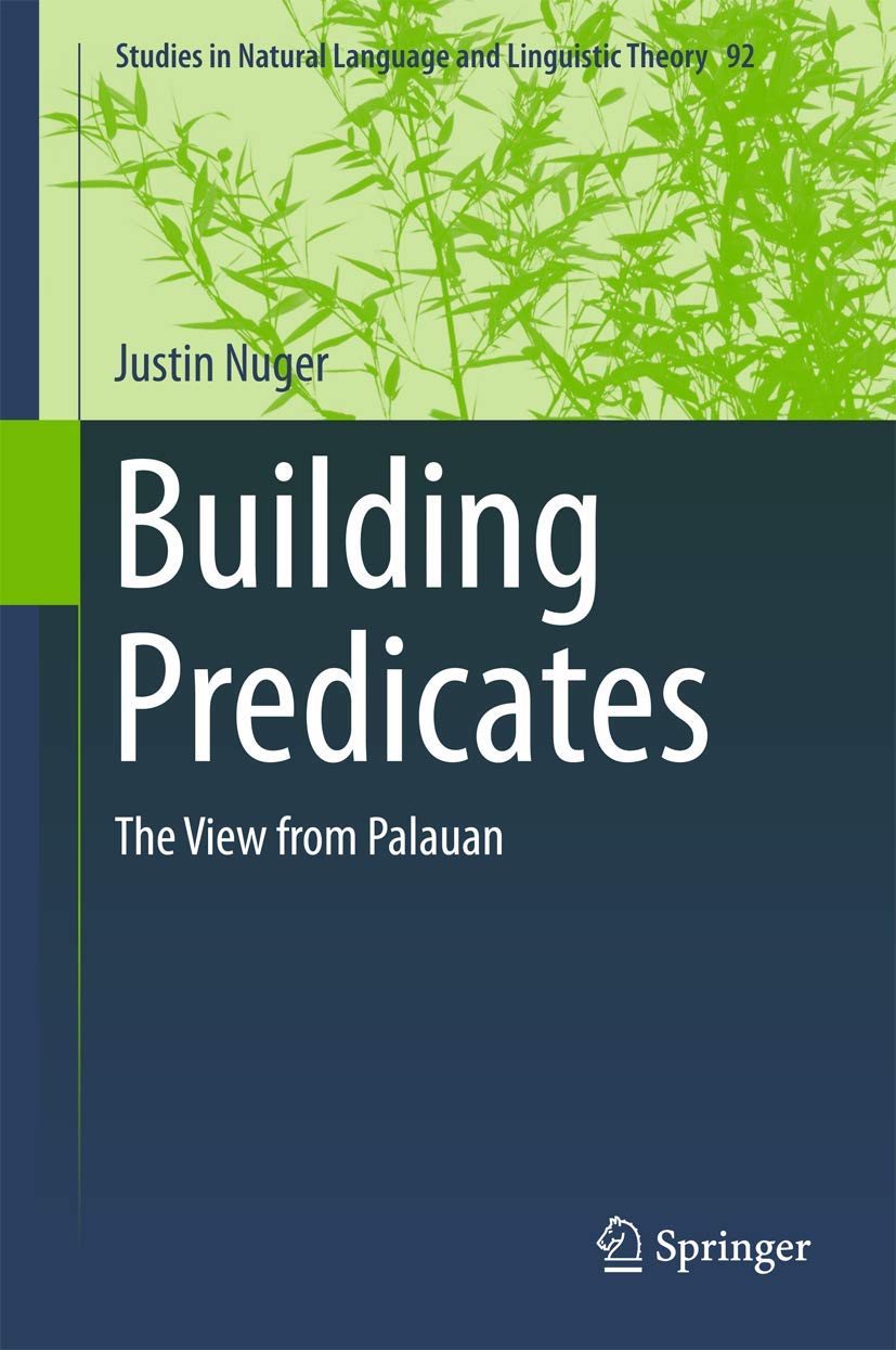 Building Predicates: The View from Palauan (Studies in Natural Language and Linguistic Theory, 92),Used